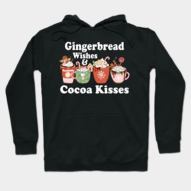 Gingerbread Wishes & Cocoa Kisses Hoodie by Etopix